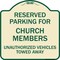 Signmission Reserved Parking for Church Members Unauthorized Vehicles Towed Away Alum, 18" x 18", TG-1818-23125 A-DES-TG-1818-23125 - alternate 1